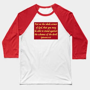 Bible Verse Ephesians 6:11 Baseball T-Shirt